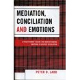 thumbnail image 4 of Médiation, Conciliation et Émotions: Guide du Praticien pour Comprendre les Émotions dans la Résolution des Conflits, 4 of 4
