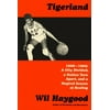 Tigerland: 1968-1969: A City Divided, a Nation Torn Apart, and a Magical Season of Healing [Hardcover - Used]