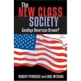 thumbnail image 1 of Pre-Owned New Class Society: Goodbye American Dream? (Paperback) 0742545547 9780742545540, 1 of 1