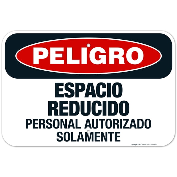 Danger Confined Space Authorized Personnel Only Spanish Sign, OSHA Danger Sign, 12x18 Aluminum