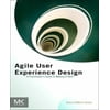 Agile User Experience Design : A Practitioner's Guide to Making It Work, Used [Paperback]