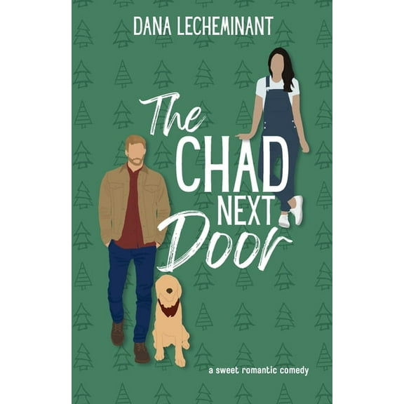Love in Sun City The Chad Next Door: A Sweet Romantic Comedy, (Paperback)
