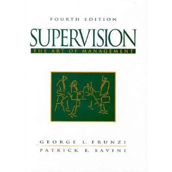 Pre-Owned Supervision: The Art of Management (Paperback) 0134762274 9780134762272