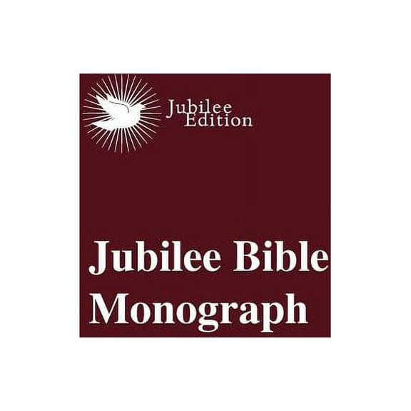 Jubilee Bible Monograph (Paperback)