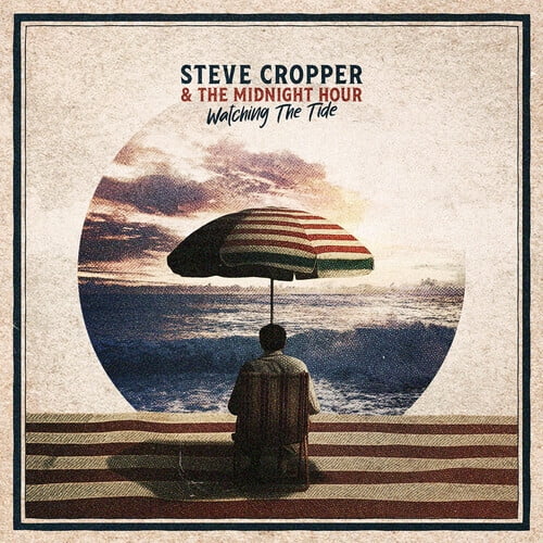 Steve Cropper & The Midnight Hour - Watching the Tide [COMPACT DISCS]
