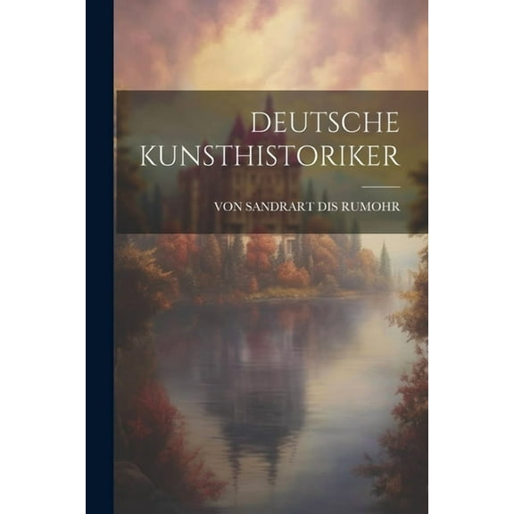 Deutsche Kunsthistoriker (Paperback)