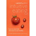 thumbnail image 3 of Guide Parents pour Manger Intuitif : Comment Élever les Enfants Qui Aiment Manger Sainment, 3 of 4