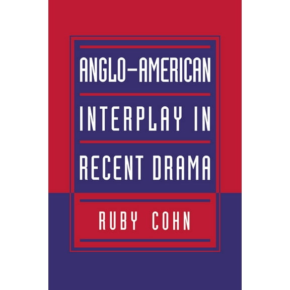 Anglo-American Interplay in Recent Drama, (Paperback)