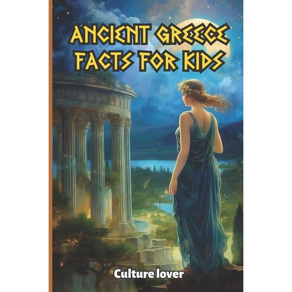 Facts Book Ancient Greece for Kids: 400 Fascinating Facts from Olympus, Book 3, (Paperback)