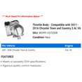 thumbnail image 2 of Throttle Body - Compatible with 2011 - 2016 Chrysler Town and Country 3.6L V6 2012 2013 2014 2015, 2 of 2
