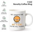 thumbnail image 2 of Despite the Look on My Face,You''re Still Talking, Sarcastic Funny Gift Coffee Mug for Christmas Friends, Colleagues,Gag Gift Coffee Mug for Coffee Lovers, 2 of 6