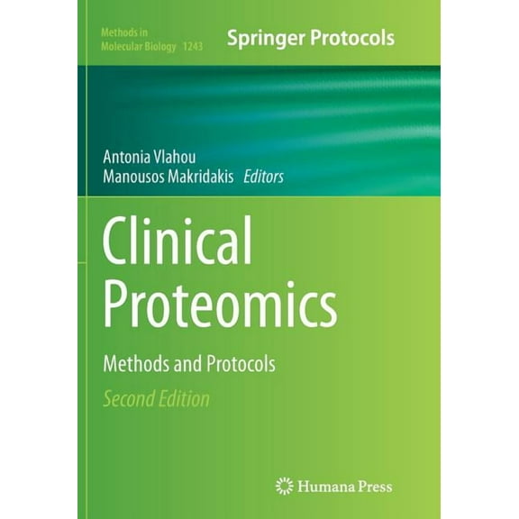 Methods in Molecular Biology Clinical Proteomics: Methods and Protocols, Book 1243, (Paperback)
