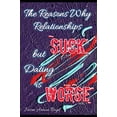thumbnail image 1 of Pre-Owned The Reasons Why Relationships Suck but Dating is Worse Vol I (Paperback) 0578447797 9780578447797, 1 of 1