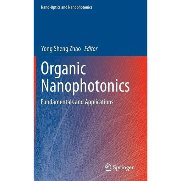 Nano-Optics and Nanophotonics Organic Nanophotonics: Fundamentals and Applications, (Hardcover)