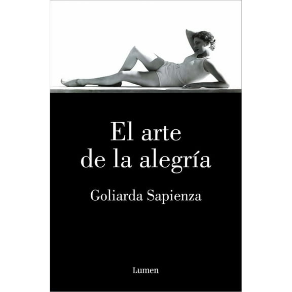 El Arte de la AlegrÃ­a / The Art of Joy, (Paperback)