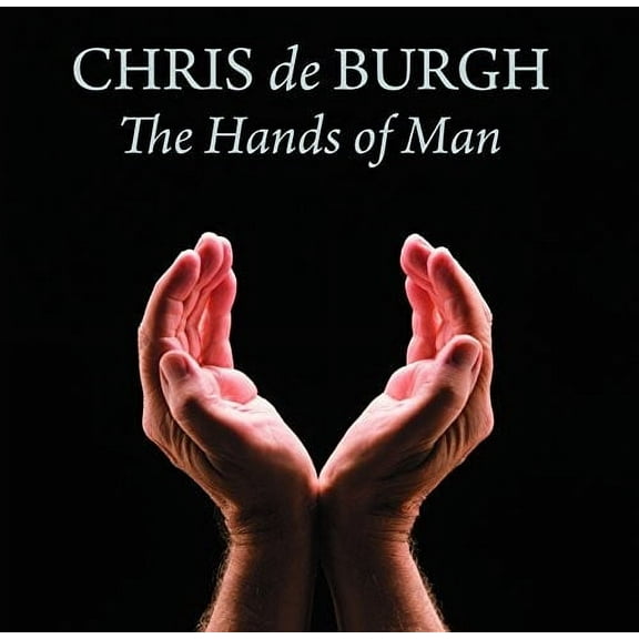 Chris de Burgh - Hands of Man - CD