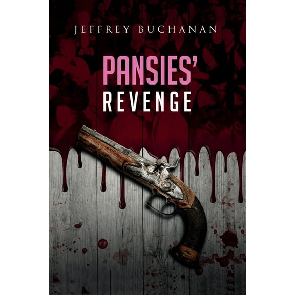 Pansies' Revenge, (Paperback)