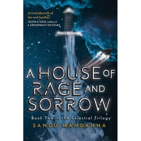 Celestial Trilogy A House of Rage and Sorrow: Book Two in the Celestial Trilogy, Book 2, (Paperback)