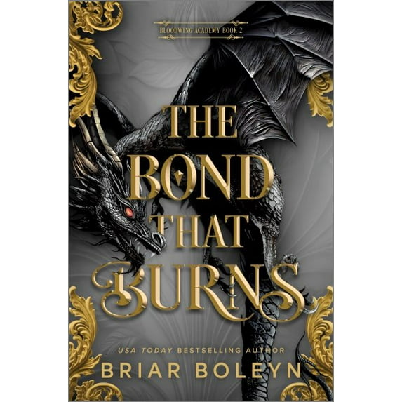 Pre-Owned Bloodwing Academy The Bond That Burns (Standard Edition), Book 2, (Hardcover)