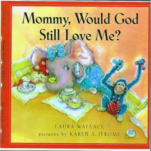 Pre-Owned Mommy, Would God Still Love Me?, 9780805417197, 0805417192, Hardcover, "A" First Edition edition