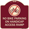 SignMission Designer Series Sign - No Bike Parking on Handicap Access Ramp | Burgundy 18" X 18" Heavy-Gauge Aluminum Architectural Sign | Protect Your Business & Municipality | Made in the USA