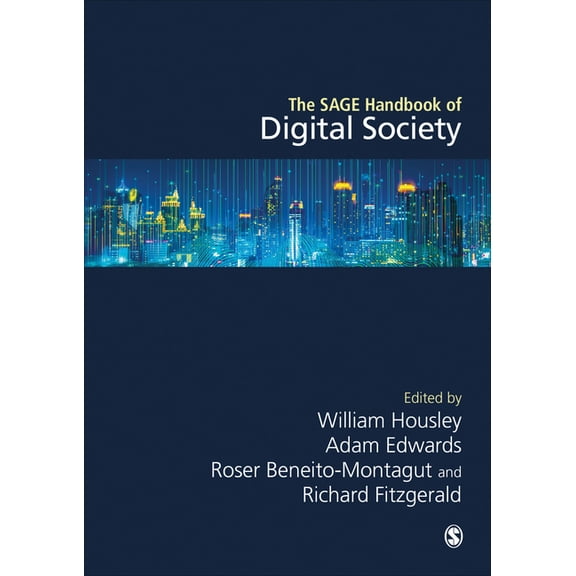 The SAGE Handbook of Digital Society, (Hardcover)