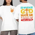 thumbnail image 2 of "When God Made Me He Grinned and Said This’ll Be Fun" Design T-Shirt – Funny 2-Sided Christian Shirt, Full-Color Unisex Tee for Men and Women, Comfortable Cotton Classic Fit, 2 of 7