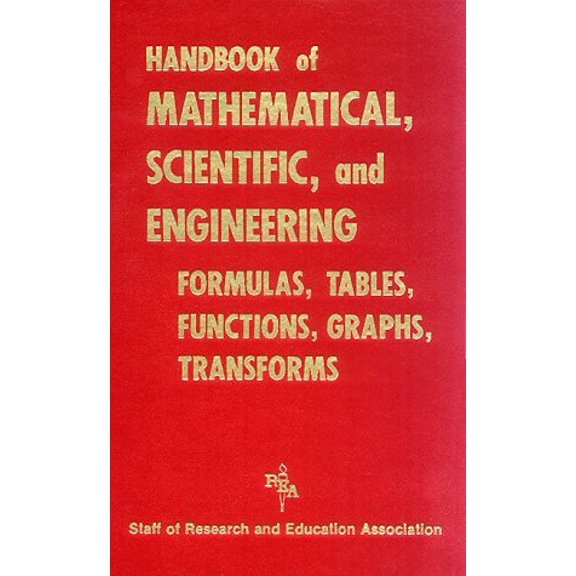 Pre-Owned Handbook of Mathematical, Scientific, and Engineering Formulas, Tables, Functions, Graphs, Transforms, 9780878915217, 0878915214, Hardcover, Revised, Subsequent edition