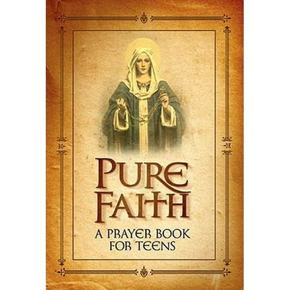 Pre-Owned Pure Faith: A Prayer Book for Teens (Hardcover) 1933919027 9781933919027