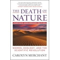 thumbnail image 1 of Pre-Owned The Death of Nature: Women, Ecology, and the Scientific Revolution (Paperback) 0062505955 9780062505958, 1 of 1