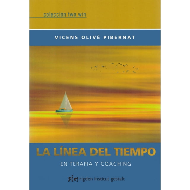 La Línea Del Tiempo Rigden Institut Gestalt 9788494998430