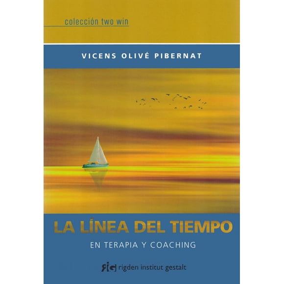 La Línea Del Tiempo Rigden Institut Gestalt 9788494998430