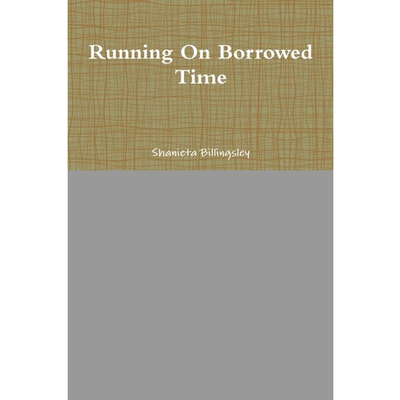Running On Borrowed Time, (Paperback)