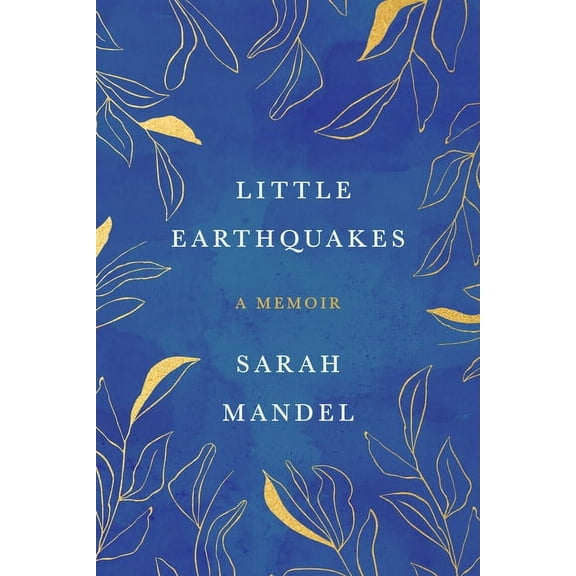 Little Earthquakes: A Memoir, (Hardcover)