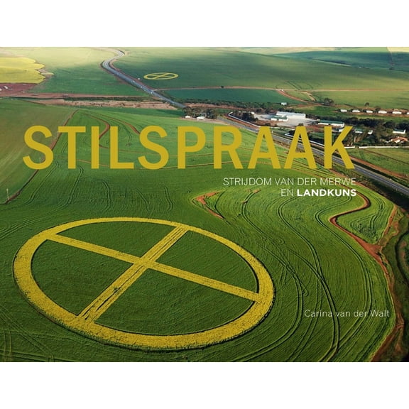 Stilspraak: Strijdom van der Merwe en Landkuns (Paperback)