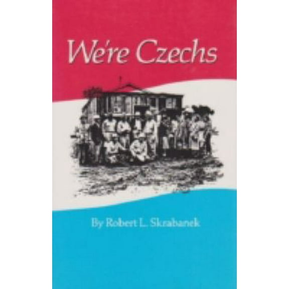 Pre-Owned We're Czechs: Volume 25 (Paperback) 0890964130 9780890964132