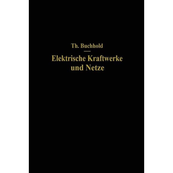 Elektrische Kraftwerke Und Netze, (Paperback)