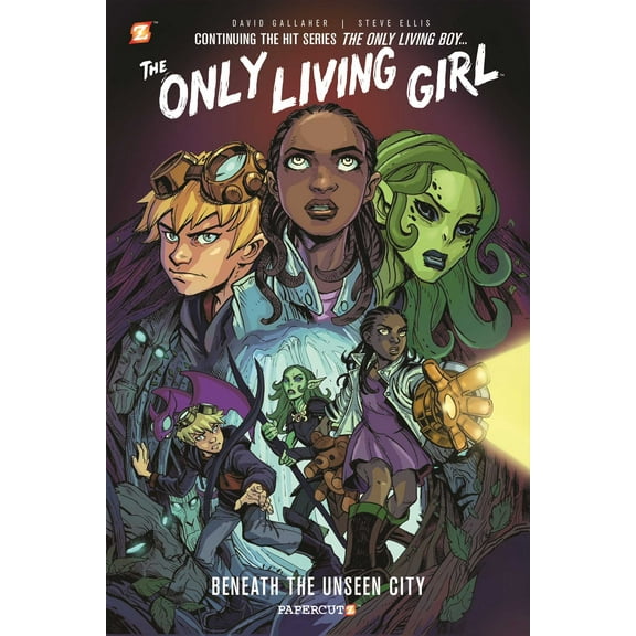 The Only Living Girl: The Only Living Girl #2 : Beneath the Unseen City (Series #2) (Hardcover)