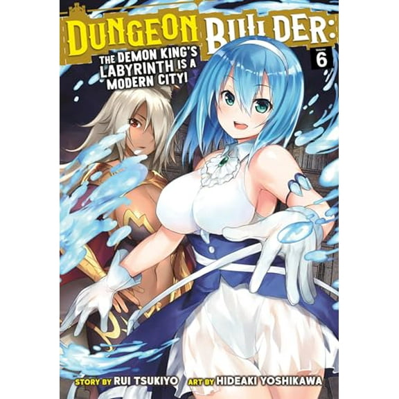 Pre-Owned Dungeon Builder: The Demon King's Labyrinth is a Modern City! (Manga) Vol. 6: The Demon King's Labyrinth Is a Modern City! 6 Paperback