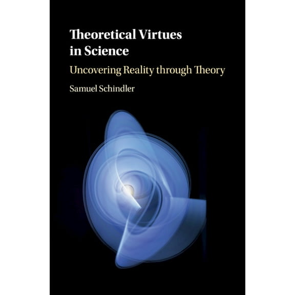 Theoretical Virtues in Science, (Paperback)