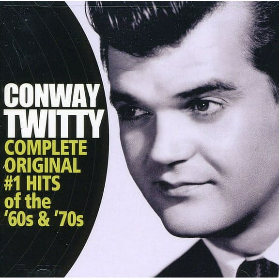 Conway Twitty - Conway Twitty: Complete Original #1 Hits of the 60s & 70s [CD]