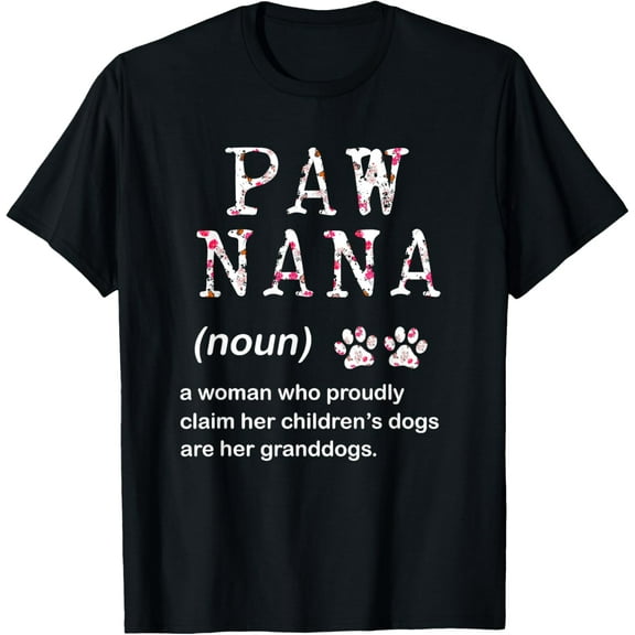 t-shirt Paw Nana Dog Grandma Women For Christmas Mother's Day T-Shirt mens，black，women，funny，journey，Crew Neck, Short Sleeve,printing