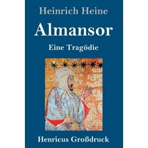 Almansor (Großdruck) : Eine Tragödie (Hardcover)