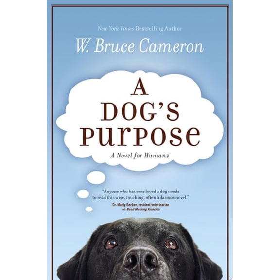 Pre-Owned A Dog's Purpose: A Novel for Humans (Paperback) by W Bruce Cameron