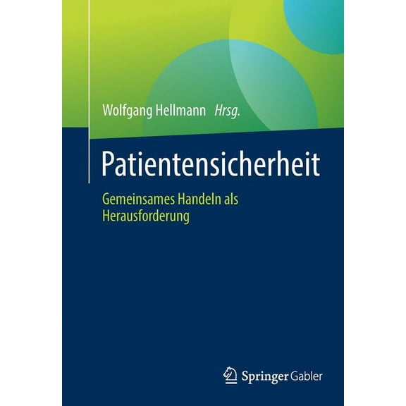 Patientensicherheit: Gemeinsames Handeln ALS Herausforderung, (Paperback)