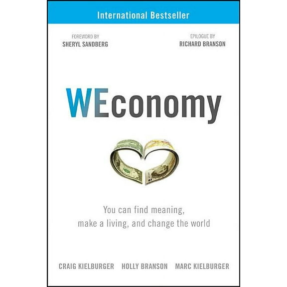 WEconomy: You Can Find Meaning, Make a Living, and Change the World (Hardcover)