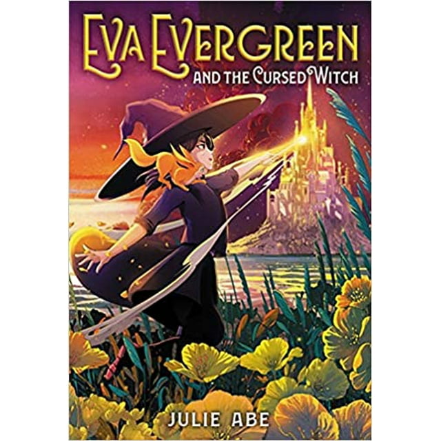 Eva Evergreen et la Sorcière Maudite Couverture Rigide 2021 par Julie Abe