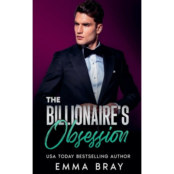 Possessive Billionaires The Billionaire's Obsession, Book 3, (Paperback)