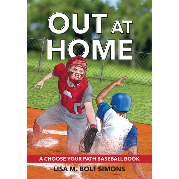 Choose to Win Out at Home: A Choose Your Path Baseball Book, (Paperback)
