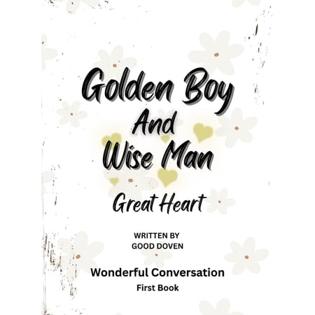 Golden Boy and Wise Man: Great Heart (Hardcover)